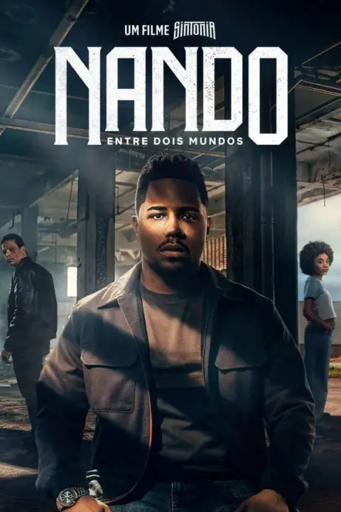 İki Dünya Arasında Nando: Bir Sintonia Filmi